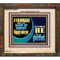 IF YE BE REPROACHED FOR THE NAME OF CHRIST HAPPY ARE YE  Christian Wall Art  GWFAITH12072  "18X16"