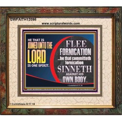 HE THAT IS JOINED UNTO THE LORD IS ONE SPIRIT FLEE FORNICATION  Scriptural Décor  GWFAITH12098  "18X16"