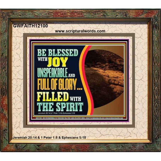BE BLESSED WITH JOY UNSPEAKABLE AND FULL GLORY  Christian Art Portrait  GWFAITH12100  