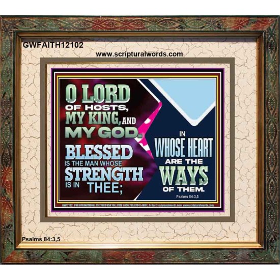 BLESSED IS THE MAN WHOSE STRENGTH IS IN THEE  Portrait Christian Wall Art  GWFAITH12102  