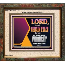 THE LORD WILL ORDAIN PEACE FOR US  Large Wall Accents & Wall Portrait  GWFAITH12113  "18X16"