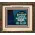 HE THAT DWELLETH IN LOVE DWELLETH IN GOD  Custom Wall Scripture Art  GWFAITH12131  "18X16"