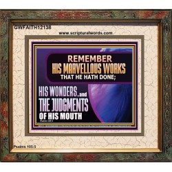 REMEMBER HIS MARVELLOUS WORKS THAT HE HATH DONE  Custom Modern Wall Art  GWFAITH12138  "18X16"