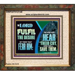 THE LORD FULFIL THE DESIRE OF THEM THAT FEAR HIM  Custom Inspiration Bible Verse Portrait  GWFAITH12148  "18X16"