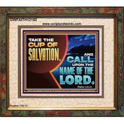 TAKE THE CUP OF SALVATION  Art & Décor Portrait  GWFAITH12152  "18X16"