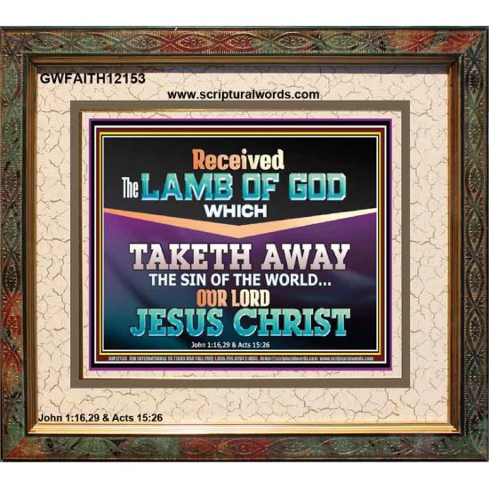 RECEIVED THE LAMB OF GOD OUR LORD JESUS CHRIST  Art & Décor Portrait  GWFAITH12153  