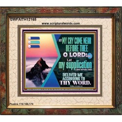 LET MY CRY COME NEAR BEFORE THEE O LORD  Inspirational Bible Verse Portrait  GWFAITH12165  "18X16"