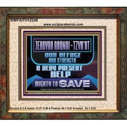 JEHOVAH ADONAI TZVA'OT OUR REFUGE AND STRENGTH A VERY PRESENT HELP  Children Room  GWFAITH12245  "18X16"