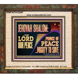 JEHOVAH SHALOM THE LORD OUR PEACE PRINCE OF PEACE  Righteous Living Christian Portrait  GWFAITH12251  "18X16"