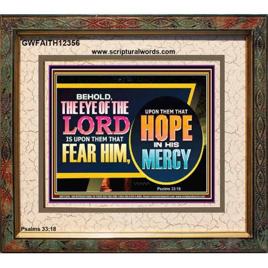 THE EYE OF THE LORD IS UPON THEM THAT FEAR HIM  Church Portrait  GWFAITH12356  