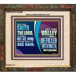 VALLEY SHALL BE FILLED WITH WATER THAT YE MAY DRINK  Sanctuary Wall Portrait  GWFAITH12358  "18X16"