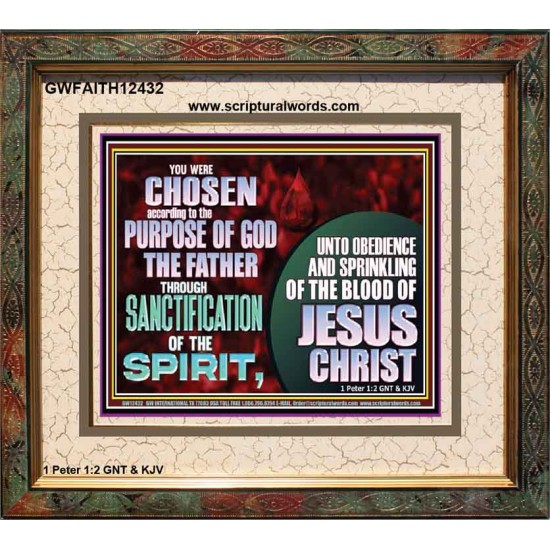 CHOSEN ACCORDING TO THE PURPOSE OF GOD THE FATHER THROUGH SANCTIFICATION OF THE SPIRIT  Church Portrait  GWFAITH12432  