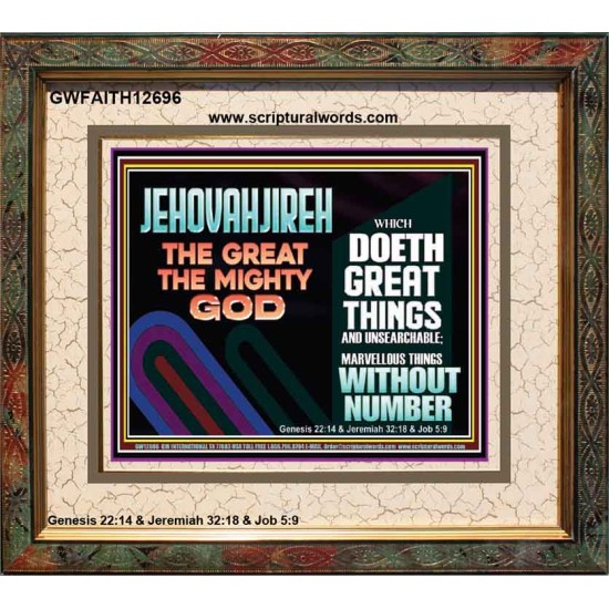 JEHOVAH JIREH GREAT AND MIGHTY GOD  Scriptures Décor Wall Art  GWFAITH12696  