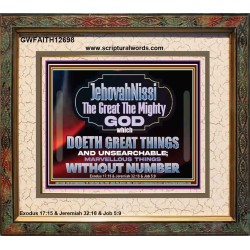 JEHOVAH NISSI THE GREAT THE MIGHTY GOD  Scriptural Décor Portrait  GWFAITH12698  "18X16"