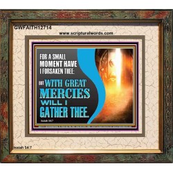 WITH GREAT MERCIES WILL I GATHER THEE  Encouraging Bible Verse Portrait  GWFAITH12714  "18X16"