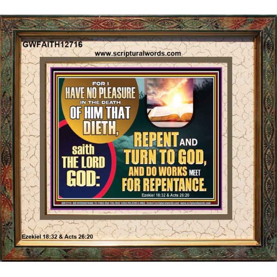 REPENT AND TURN TO GOD AND DO WORKS MEET FOR REPENTANCE  Christian Quotes Portrait  GWFAITH12716  