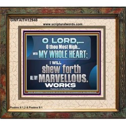 SHEW FORTH ALL THY MARVELLOUS WORKS  Bible Verse Portrait  GWFAITH12948  