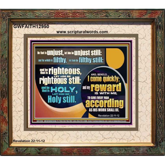 BE RIGHTEOUS STILL  Bible Verses Wall Art  GWFAITH12950  