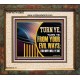 TURN FROM YOUR EVIL WAYS  Religious Wall Art   GWFAITH12952  