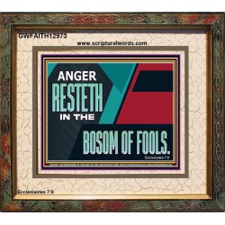 ANGER RESTETH IN THE BOSOM OF FOOLS  Scripture Art Prints  GWFAITH12973  "18X16"