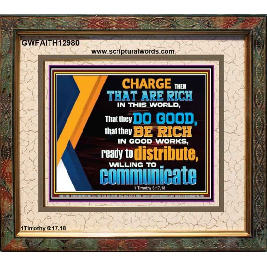 DO GOOD AND BE RICH IN GOOD WORKS  Religious Wall Art   GWFAITH12980  