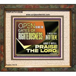 OPEN TO ME THE GATES OF RIGHTEOUSNESS  Children Room Décor  GWFAITH13036  "18X16"