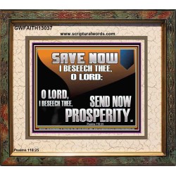 SAVE NOW I BESEECH THEE O LORD  Sanctuary Wall Portrait  GWFAITH13037  