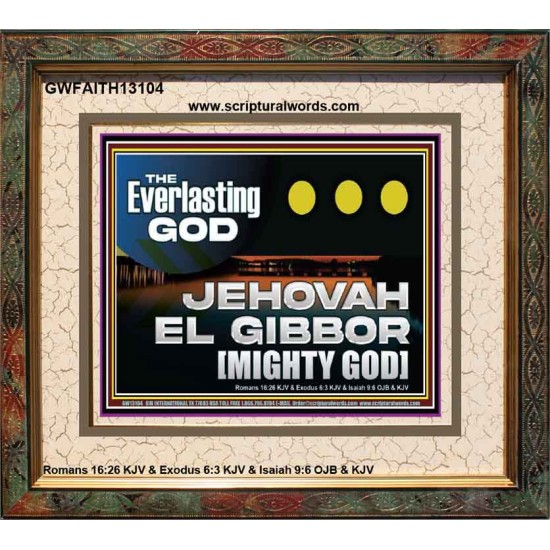 EVERLASTING GOD JEHOVAH EL GIBBOR MIGHTY GOD   Biblical Paintings  GWFAITH13104  