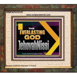 THE EVERLASTING GOD JEHOVAHNISSI  Contemporary Christian Art Portrait  GWFAITH13131  "18X16"