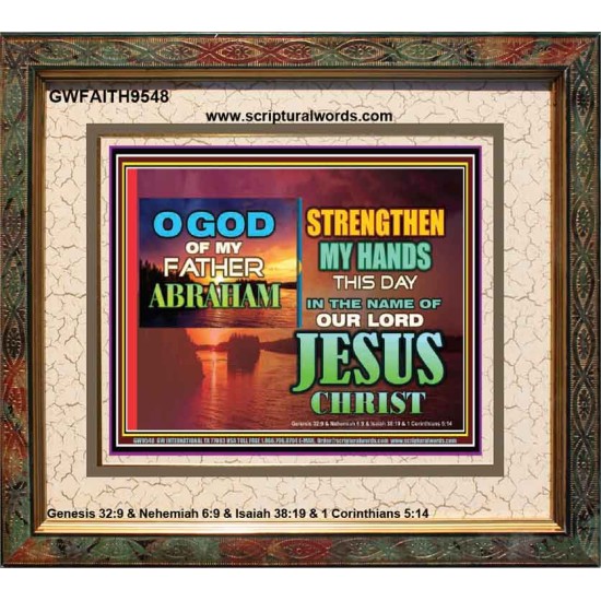 STRENGTHEN MY HANDS THIS DAY O GOD  Ultimate Inspirational Wall Art Portrait  GWFAITH9548  