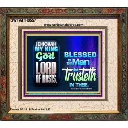 THE MAN THAT TRUSTETH IN THE LORD  Unique Power Bible Picture  GWFAITH9557  "18X16"