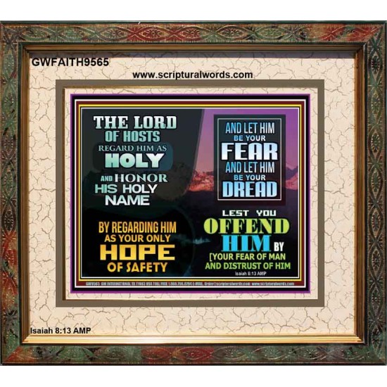 LORD OF HOSTS ONLY HOPE OF SAFETY  Unique Scriptural Portrait  GWFAITH9565  