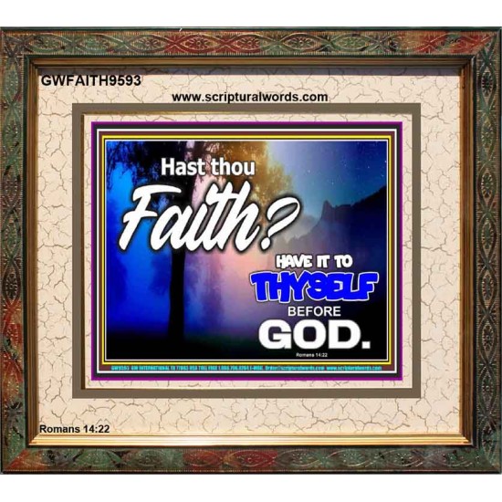 THY FAITH MUST BE IN GOD  Home Art Portrait  GWFAITH9593  