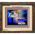 THY FAITH MUST BE IN GOD  Home Art Portrait  GWFAITH9593  "18X16"
