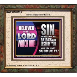 BELOVED WATCH OUT SIN IS WAITING  Biblical Art & Décor Picture  GWFAITH9795  "18X16"