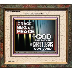 GRACE MERCY AND PEACE UNTO YOU  Bible Verse Portrait  GWFAITH9799  "18X16"