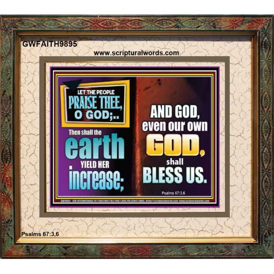 THE EARTH SHALL YIELD HER INCREASE FOR YOU  Inspirational Bible Verses Portrait  GWFAITH9895  