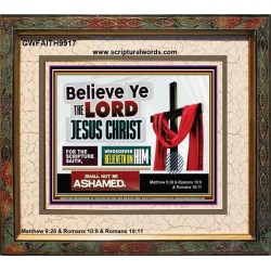 WHOSOEVER BELIEVETH ON HIM SHALL NOT BE ASHAMED  Contemporary Christian Wall Art  GWFAITH9917  "18X16"