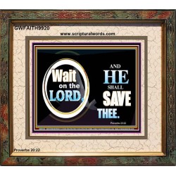 WAIT ON THE LORD AND HE SHALL SAVED THEE  Contemporary Christian Wall Art Portrait  GWFAITH9920  "18X16"