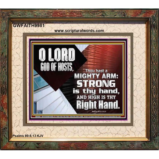 THOU HAST A MIGHTY ARM LORD OF HOSTS   Christian Art Portrait  GWFAITH9981  