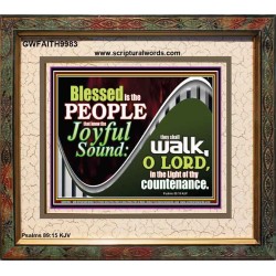 DO YOU KNOW THE JOYFUL SOUND  Sciptural Décor  GWFAITH9983  "18X16"