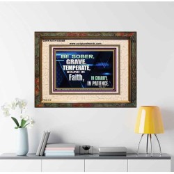 BE SOBER, GRAVE, TEMPERATE AND SOUND IN FAITH  Modern Wall Art  GWFAITH10089  "18X16"