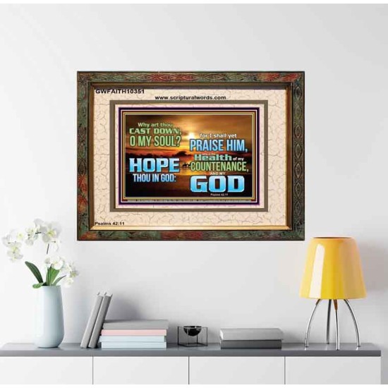 WHY ART THOU CAST DOWN O MY SOUL  Large Scripture Wall Art  GWFAITH10351  