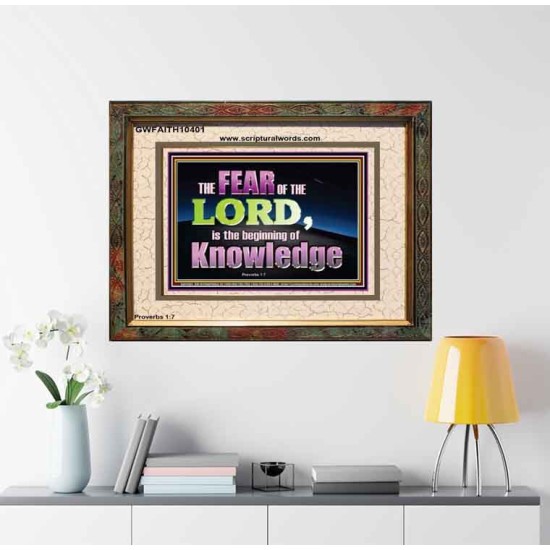 FEAR OF THE LORD THE BEGINNING OF KNOWLEDGE  Ultimate Power Portrait  GWFAITH10401  