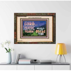 I HAVE SEEN THY TEARS I WILL HEAL THEE  Christian Paintings  GWFAITH10465  "18X16"
