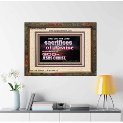 SACRIFICES OF PRAISE ACCEPTABLE TO GOD BY CHRIST JESUS  Contemporary Christian Print  GWFAITH10504  