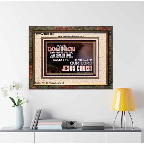 HAVE EVERLASTING DOMINION  Scripture Art Prints  GWFAITH10509  