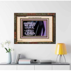 SURELY GOODNESS AND MERCY SHALL FOLLOW ME  Custom Wall Scripture Art  GWFAITH10607  "18X16"