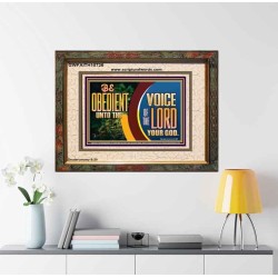 BE OBEDIENT UNTO THE VOICE OF THE LORD OUR GOD  Bible Verse Art Prints  GWFAITH10726  "18X16"