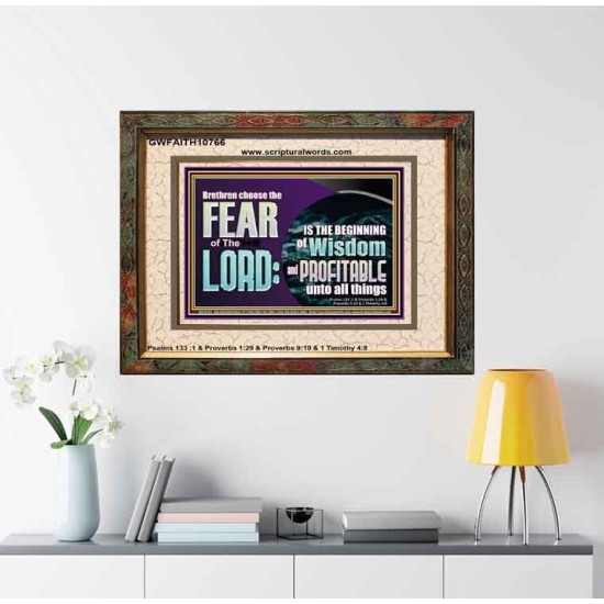 BRETHREN CHOOSE THE FEAR OF THE LORD  Scripture Art Work  GWFAITH10766  